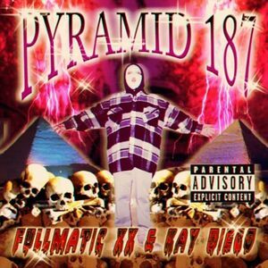 Fullmatic XX & Kay Diego - Pyramid 187  7-INCH SINGLE